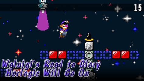 Waluigi S Road To Glory Horlogic Will Go On 15 YouTube