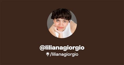 Lilianagiorgio Instagram Linktree