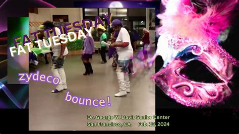 Its Fat Tuesday 22324 Dr George W Davis Senior Center Zydeco