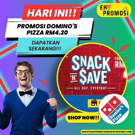 Domino S Pizza Snack N Save From Rm4 20 Docx My