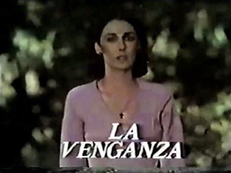 Telenovela La Venganza ,telenovelas mexicanas ,telenovelas de los 70s, telenovelas antiguas ...