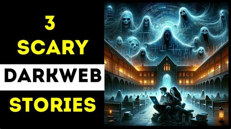 Scary Dark Web Stories Dark Web Horror Stories Vol Youtube