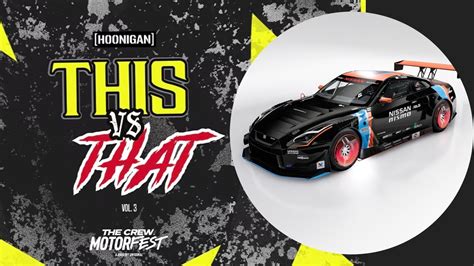 Hoonigan S This Vs That Vol 3 Summit The Crew Motorfest YouTube