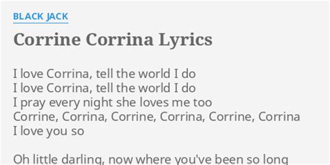 Corrine Corrina Lyrics By Black Jack I Love Corrina Tell