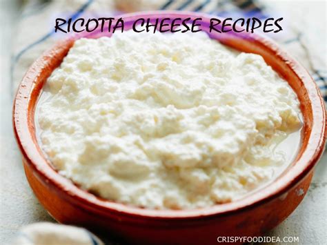 14 Healthy Easy Ricotta Cheese Recipes - Crispyfoodidea