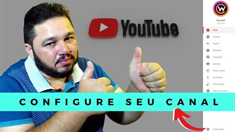 Como Configurar Do Jeito Certo Seu Canal No Youtube Youtube