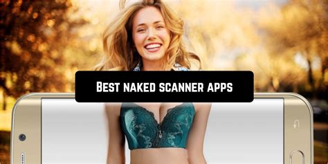 7 Best Naked Scanner Apps For Android