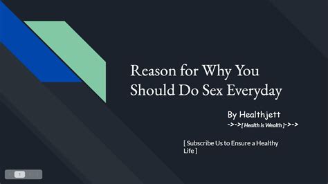 Why You Should Do Sex Everyday YouTube