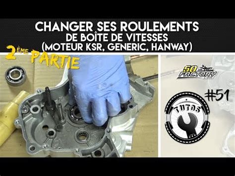 TUTO 51 2EME PARTIE CHANGER SES ROULEMENTS DE BOÎTE DE VITESSES