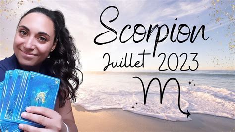 SCORPION JUILLET 2023 Vous Prenez Votre Envol YouTube