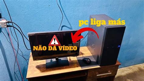 Pc Liga Mas N O D V Deo Problema Resolvido Pega Essa Dica Youtube