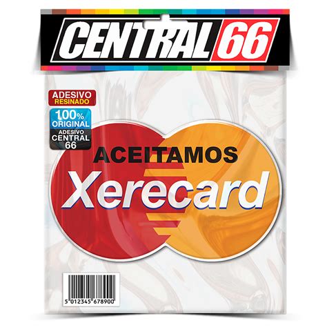 Adesivo Resinado Aceitamos Xerecard Central