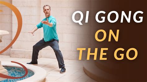 Qi Gong On The Go Quick Minute Qi Gong Routine To Reset Energy Youtube