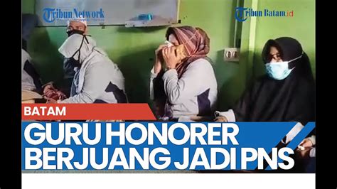 Guru Honorer Di Batam Berjuang Jadi Pns Bakal Bertemu Dpr Ri Hingga