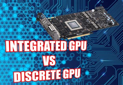 Is It Better To Have An Integrated Gpu Apu Or Discrete Dedicated Gpu