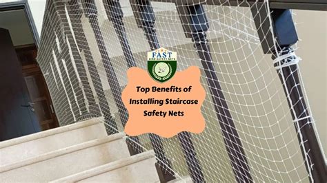 Top Benefits Of Installing Staircase Safety Nets Fast Safety Nets