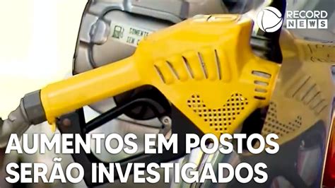 Postos serão investigados por aumento nos preços do combustível YouTube