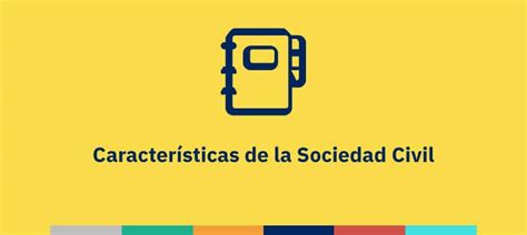 La Sociedad Civil características y ventajas