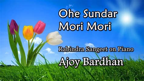 Ohe Sundar Mori Mori Ajoy Bardhan Instrumental Music Youtube