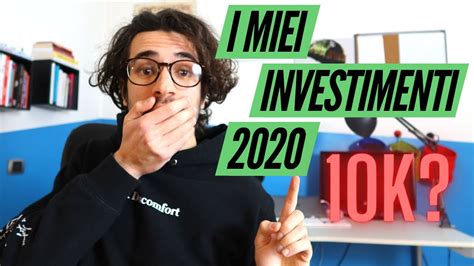 Tutti I Miei Investimenti Del Quanto Ho Investito Youtube