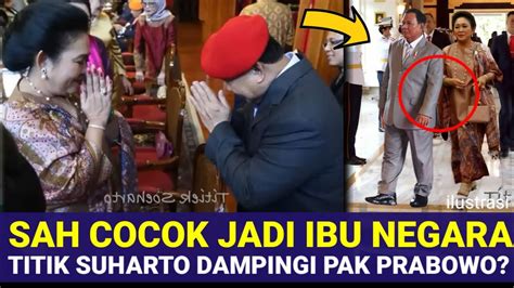 Sah Jadi Ibu Negara Titik Suharto Turut Hadir Dampingi Pak Prabowo