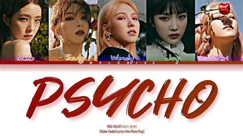 Red Velvet 레드벨벳 Psycho [color Coded Lyrics Han Rom Eng] Youtube