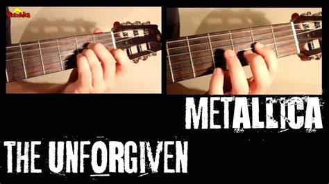 The Unforgiven Metallica Video Tab Youtube