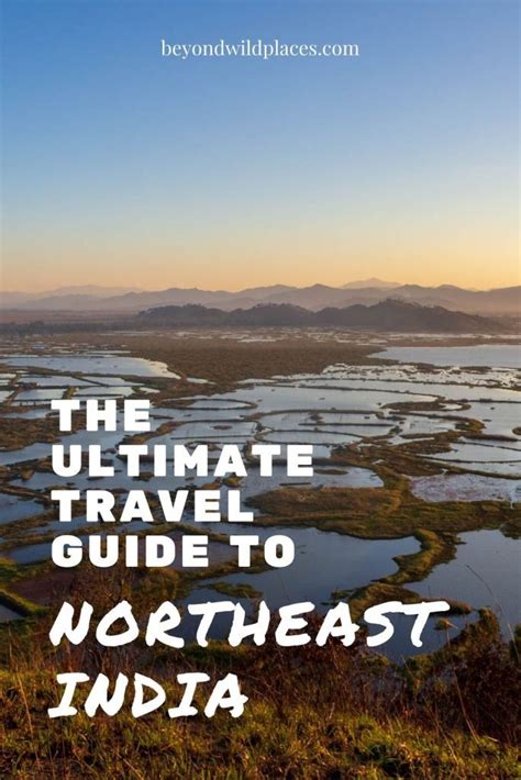 The Ultimate Travel Guide To Northeast India Artofit