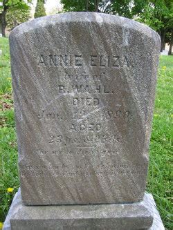 Annie Eliza Wahl M Morial Find A Grave