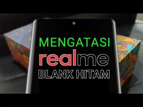 Cara Mengatasi HP Realme Blank Hitam YouTube