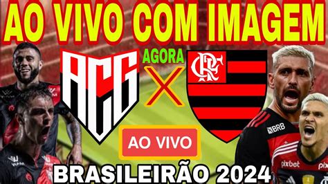 FLAMENGO X ATLÉTICO GOIANIENSE AO VIVO E IMAGEM BRASILEIRÃO 2024