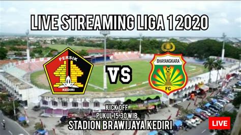 Jadwal Liga Persik Kediri Vs Bhayangkara Fc Youtube