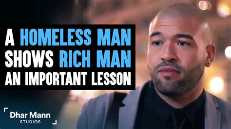 Homeless Man Teaches Rich Man A Lesson Hell Never Forget Dhar Mann