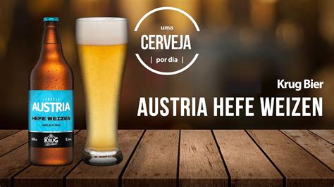 Austria Hefe Weizen Krug Bier Uma Cerveja Por Dia 0436 YouTube