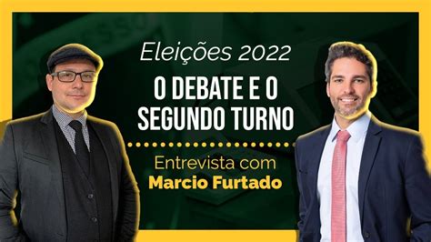 Análise do DEBATE e perspectivas para o SEGUNDO TURNO Marcio