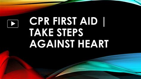 Ppt Cpr First Aid Take Steps Against Heart Powerpoint Presentation