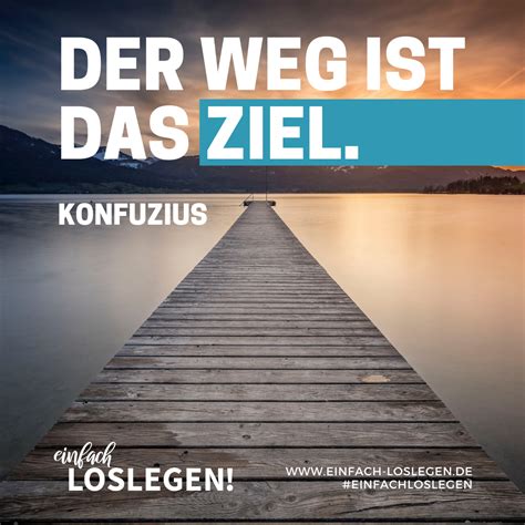 Spruch Der Weg Ist Das Ziel DE Spruch