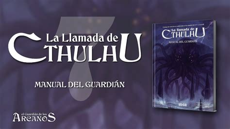 La Llamada De Cthulhu Ed Manual Del Guardi N Edge Youtube