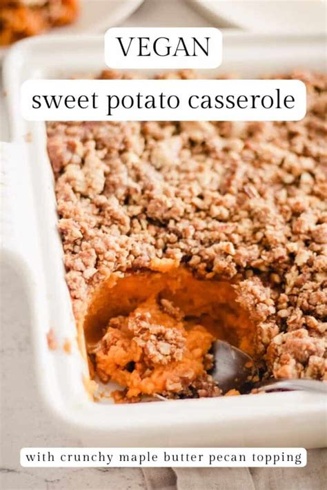 Easy Vegan Sweet Potato Casserole With Pecans Grateful Grazer