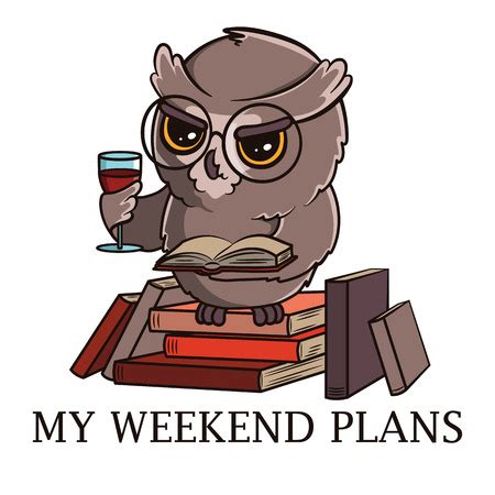 Cute cartoon owl on white background. My weekend plans text. Print for ...