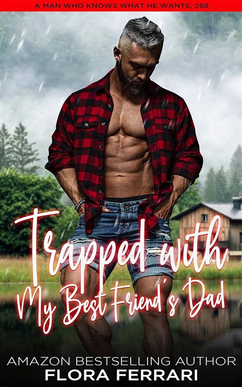 Trapped With My Best Friends Dad A Steamy Standalone