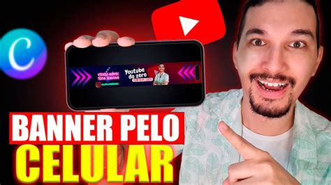 Como Fazer Capa Para Canal Do Youtube Pelo Celular Grátis No Aplicativo