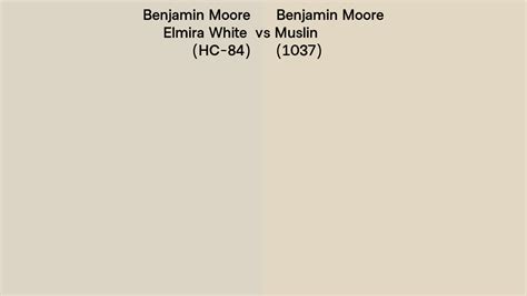 Benjamin Moore Elmira White vs Muslin side by side comparison