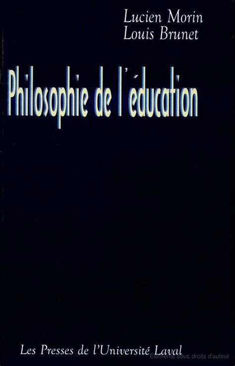 Philosophie de léducation Presses de l Université Laval