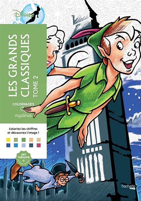 Les Grands Classiques Disney Tome Coloriages Par Numero Color By