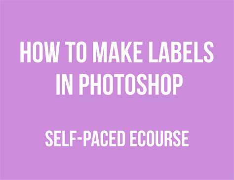 How To Make Labels In Photoshop Build A Bigger Online Business