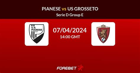 Pianese Vs US Grosseto Prediction Stats H2H 07 Apr 2024