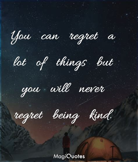 You Can Regret A Lot Of Things Unknown