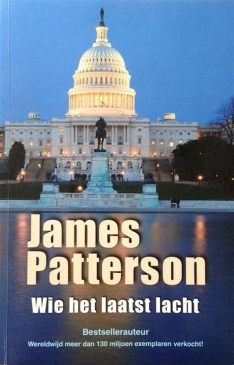 Wie Het Laatst Lacht James Patterson Boeken Bol