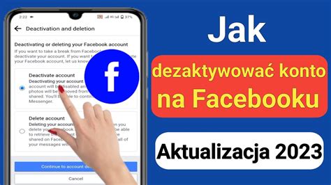 Jak dezaktywować konto na Facebooku aktualizacja 2023 Dezaktywuj